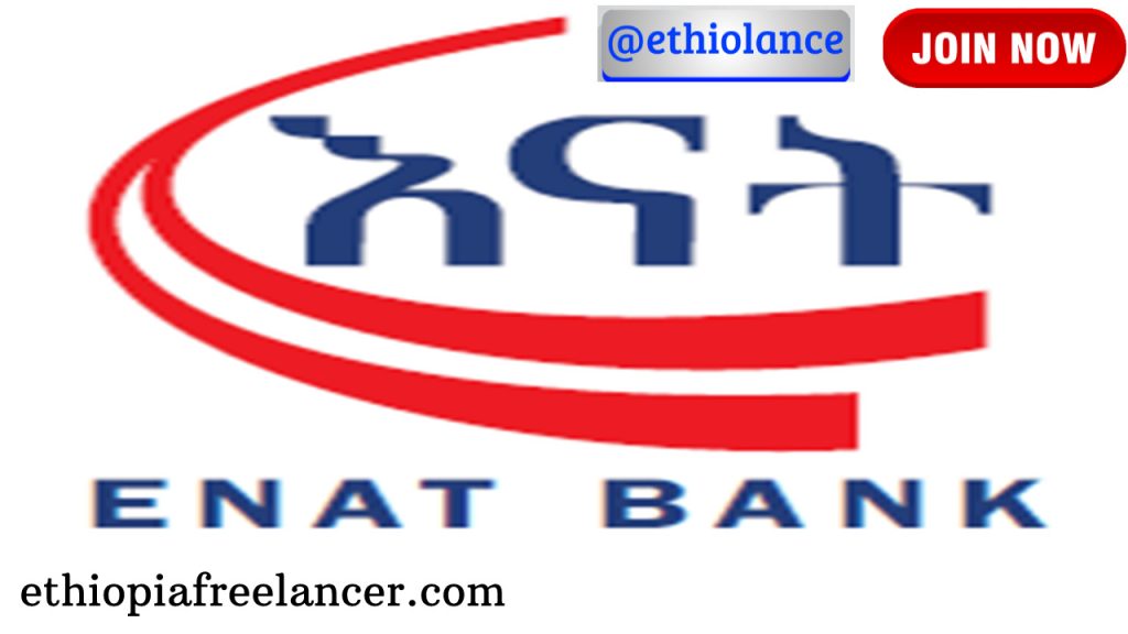 Enat Bank New Job Vacancy 2022