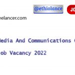 Media And Communications Center New Job Vacancy 2022