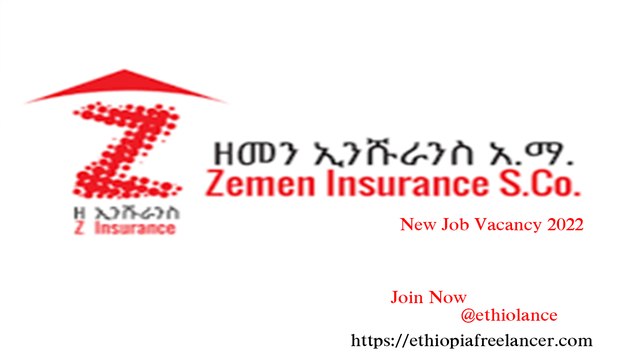 Zemen Insurance S.C New Job Vacancy 2022