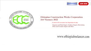 Ethiopian Construction Works Corporation New Job Vacancy 2022