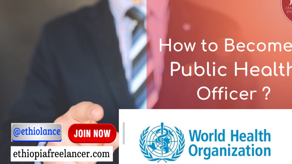 WHO new job vacancy in ethiopia public health officer 