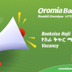 Oromia Bank new job vacancy july 1 2022